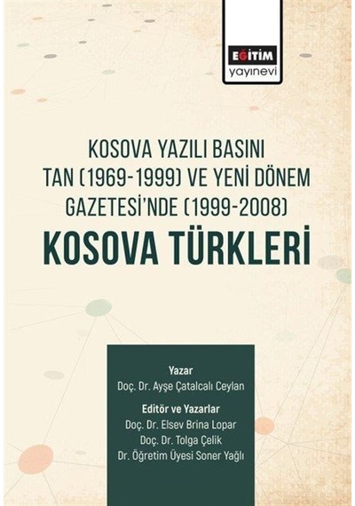 Kosova Yazılı Basını Tan 1969-1999 Ve Yeni Dönem Gazetesi'nd...