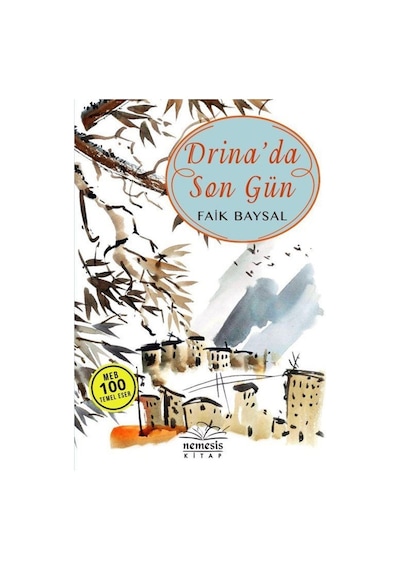 Drina'Da Son Gün / Faik Baysal