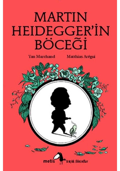 Martin Heidegger'in Böceği - Yan Marchand - Metis Yayınları
