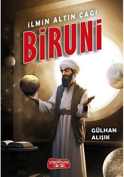 İlmin Altın Çağı Biruni / Gülhan Alışık