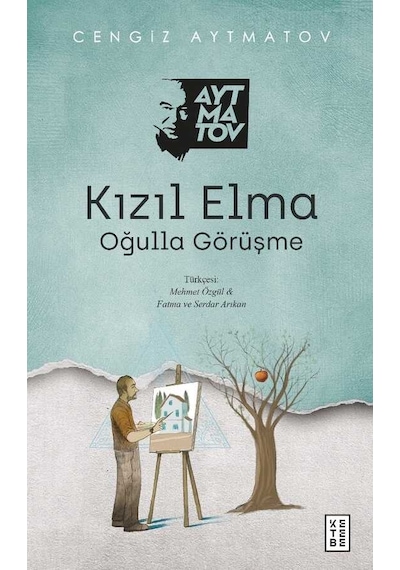 Kızıl Elma - Oğulla Görüşme - Cengiz Aytmatov - Ketebe