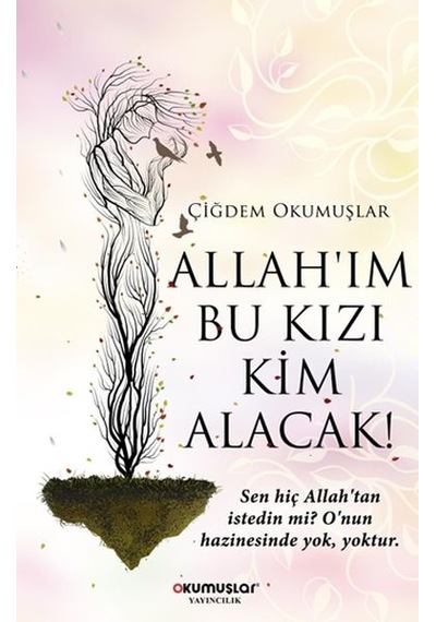Allah Im Bu Kızı Kim Alacak - Aıaı-884750