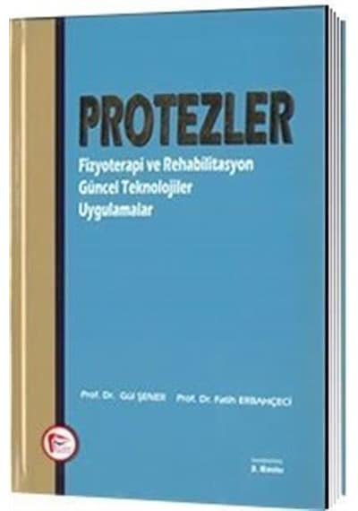 Protezler Fizyoterapi ve Rehabilitasyon Güncel Teknolojiler Uy...