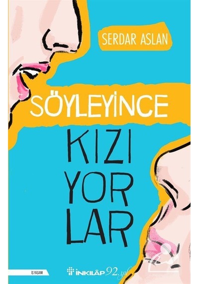 Söyleyince Kızıyorlar / Serdar Aslan