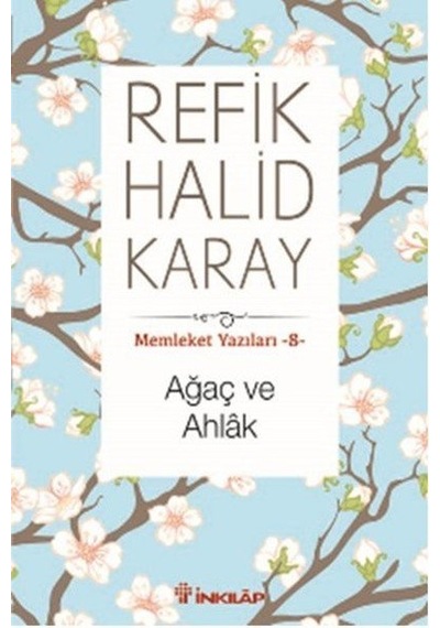 Memleket Yazıları 08 Ağaç Ve Ahlak
