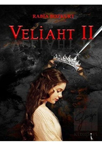 Veliaht 2 - Rabia Bozkurt - İkinci Adam Yayınları