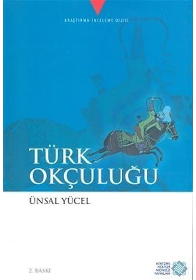 Türk Okçuluğu / Ünsal Yücel