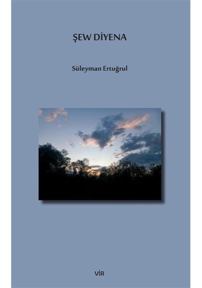 Şew Diyena / Süleyman Ertuğrul