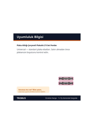 Trobus Plaka Altlığı Çerçeveli Plakalık 2'li Set Pembe