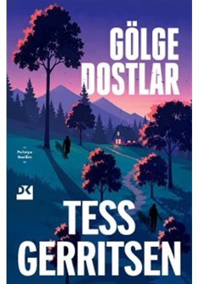 Gölge Dostlar / Tess Gerritsen