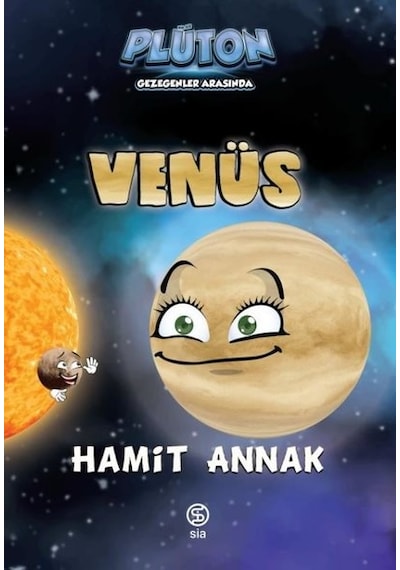 Venüs-Plüton Gezegenler Arasında 2 - Hamit Annak - Sia