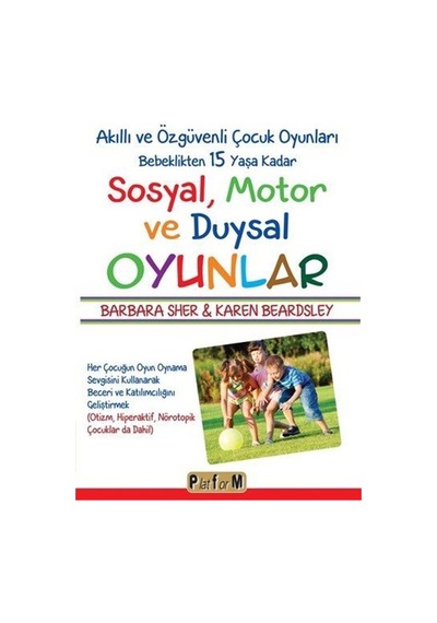 Sosyal, Motor Ve Duysal Oyunlar / Barbara Sher