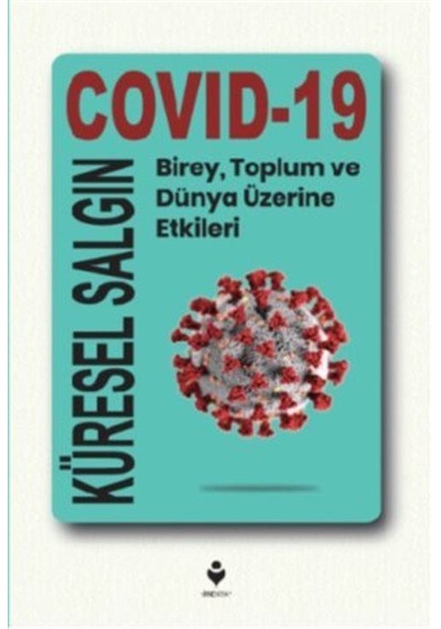 Küresel Salgın: Covid-19 / Kolektif