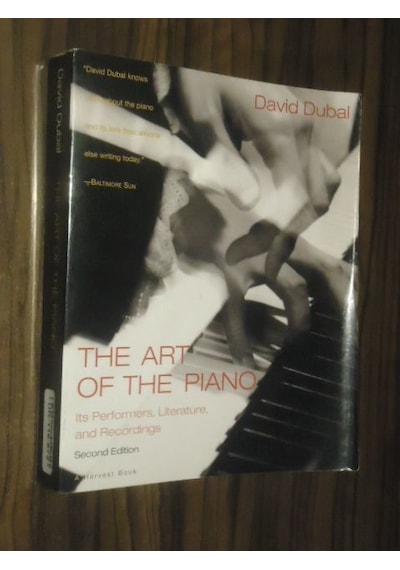 The Art Of The Piano - Its Performance . Literature . And Recordi