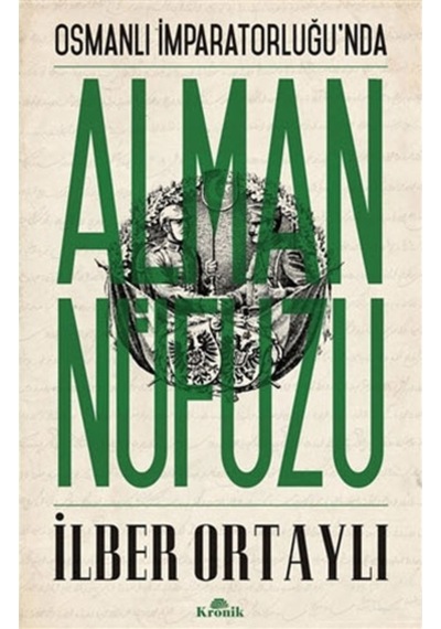Osmanlı Imparatorluğu Nda Alman Nüfuzu