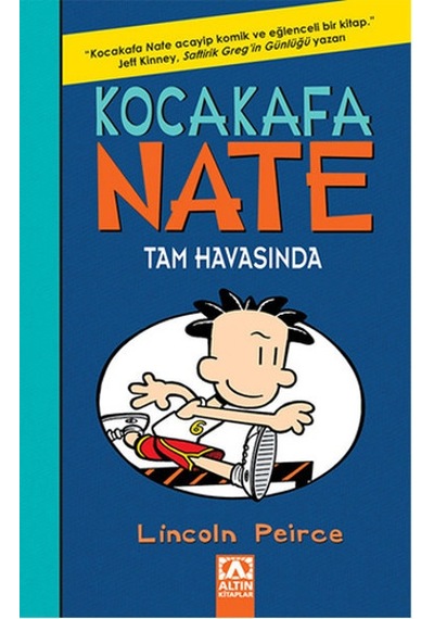 Kocakafa Nate Tam Havasında Lincoln Peirce