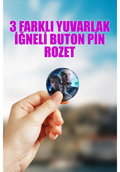Detroit Become Human Video Oyun Çanta Süsü İğneli Buton Rozet Seti 3 Adet Üçlü