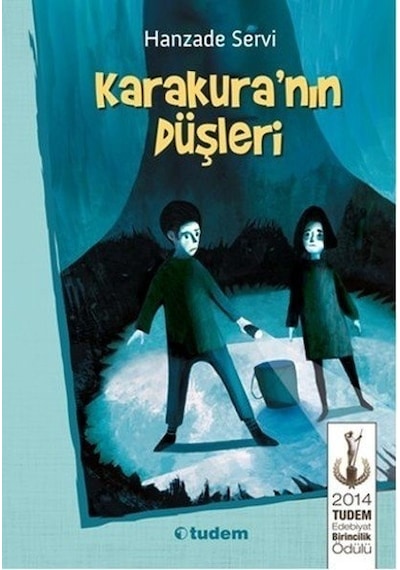 Karakura'nın Düşleri - Hanzade Servi - Tudem Yayınları