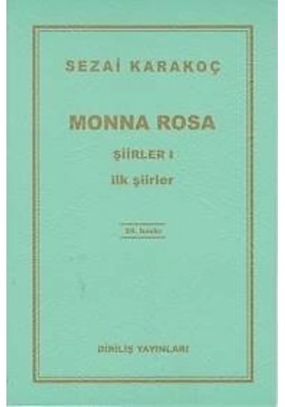 Monna Rosa Şiirler 1 - İlk Şiirler - Sezai Karakoç - Diriliş Yayınları