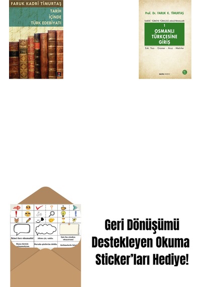 Tarih İçinde Türk Edebiyatı + Osmanlı Türkçesine Giriş 1 + Okuma Sticker'ları
