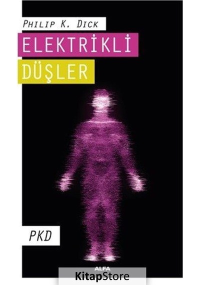 Kitapstore Elektrikli Düşler / Philip K. Dick