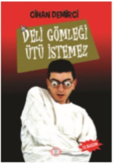 Deli Gömleği Ütü İstemez - Cihan Demirci - Mizah Postası