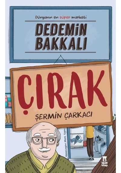 Dedemin Bakkalı-Çırak - Şermin Yaşar - Taze Kitap