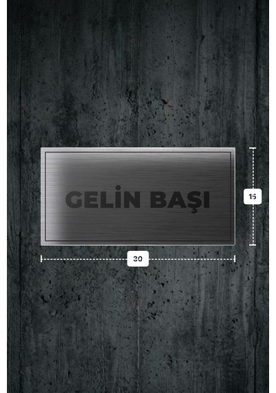 Gelın Başı Yazılı - Metal - Gümüş Renk - Kapı İsimliği - 30x15 Cm