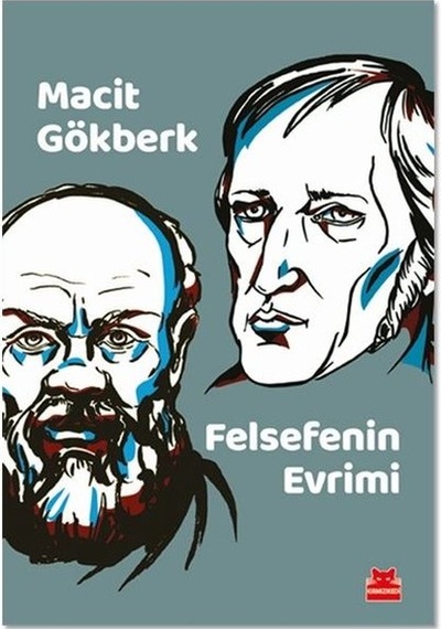 Felsefenin Evrimi - Macit Gökberk - Kırmızı Kedi