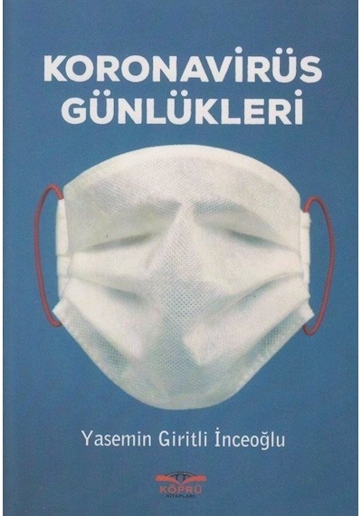 Koronavirüs Günlükleri - Yasemin Giritli İnceoğlu - Köprü Kitapları