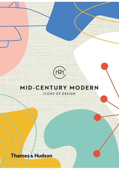 Mid-century Modern: Icons Of Design