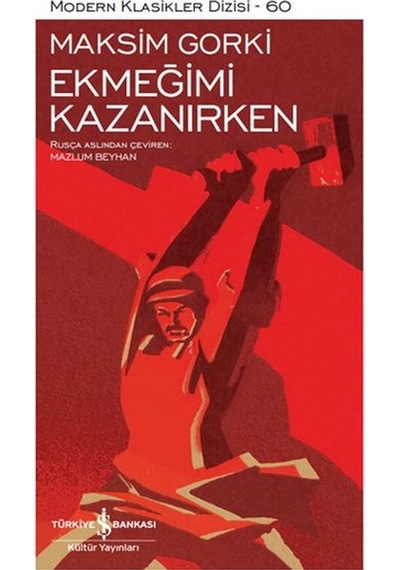 Ekmeğimi Kazanırken - Modern Klasikler Dizisi Şömizli