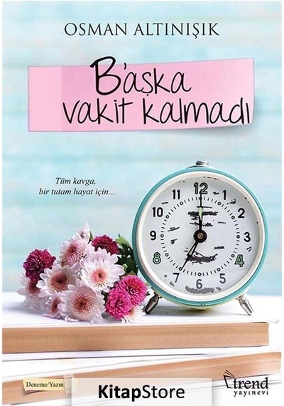 B'aşka Vakit Kalmadı - Osman Altınışık - Trend Yayınevi