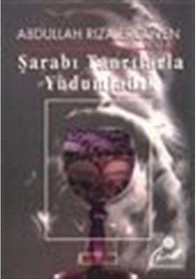 Şarabı Tanrılarla Yudumladık- Berfin Yayınları