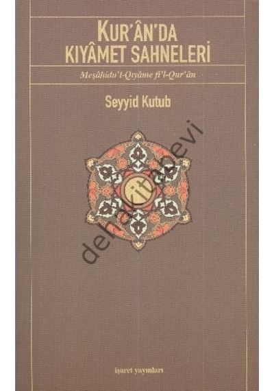 Kur'an'da Kıyamet Sahneleri  - Seyyid Kutub  - İşaret Yayınları