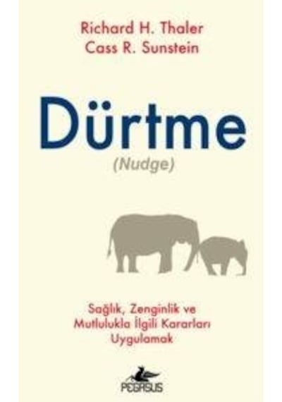 Dürtme - R. Sunstein -  H. Thaler - Pegasus