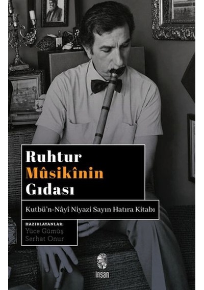 Ruhtur Mûsikînin Gıdası