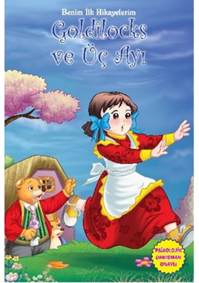 Benim İlk Hikayelerim - Goldilocks ve Üç Ayı- Parıltı Yayınları