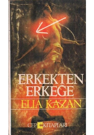 Erkekten Erkeğe - Elia Kazan