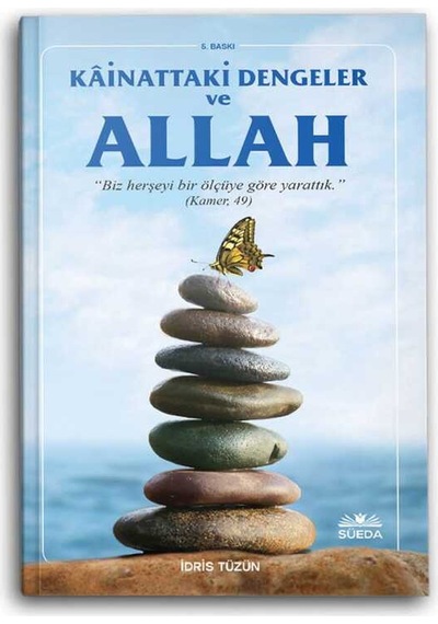 Kainattaki Dengeler ve Hz. Allah