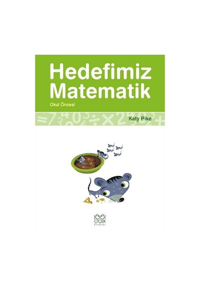 Hedefimiz Matematik - Okul Öncesi - Katy Pike - 1001 Çiçek