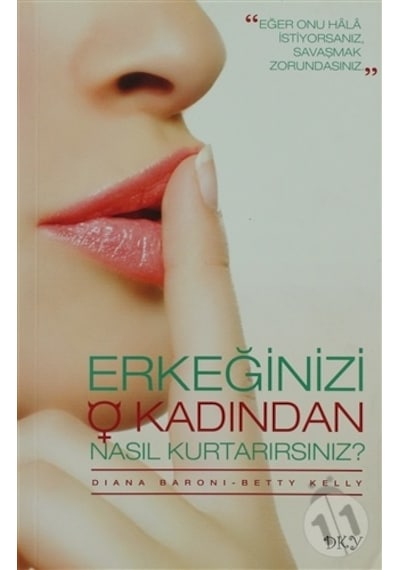 Erkeğinizi O Kadından Nasıl Kurtarırsınız?