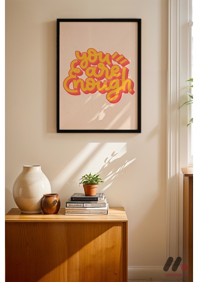 You Are Enough Tipografi, Siyah Çerçeveli Duvar Tablosu - Motivasyon Hediyesi