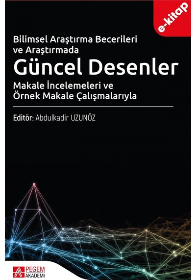 Bilimsel Araştırma Becerileri Ve Araştırmada Güncel Desenler E-k