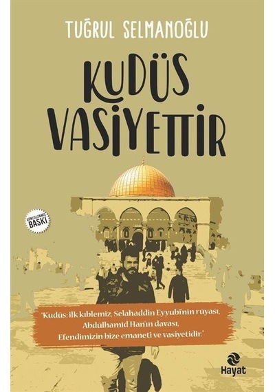 Kudüs Vasiyettir  - Tuğrul Selmanoğlu  - Hayat Yayıncılık