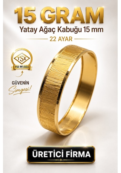 22 Ayar Tse Belgeli 15 Gram Yatay Ağaç Kabuğu 15 Mm Ajda Altın Bilezik İşçiliksiz Yatırımlık