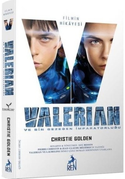 Valerian ve Bin Gezegen İmparatorluğu - Christie Golden - Ren Kitap