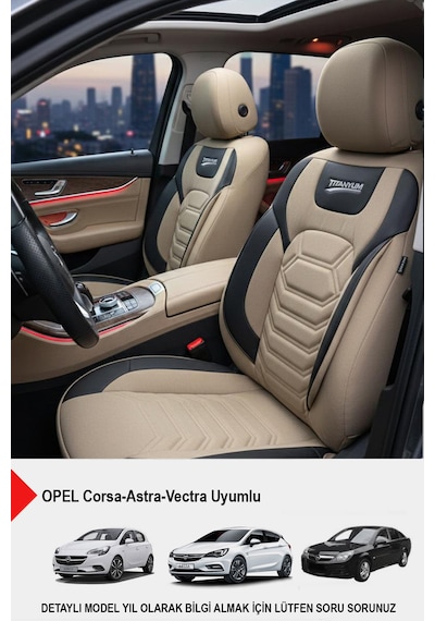 Titanyum Serisi Lüks Keten Üniversal Oto Koltuk Kılıfı Opel Corsa-astra-vectra Uyumlu Bej