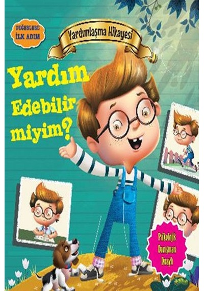 Değerlere İlk Adım - Yardımlaşma Hikayesi - Yardım Edebilir miyim? - Tapasi De - Parıltı Yayınları