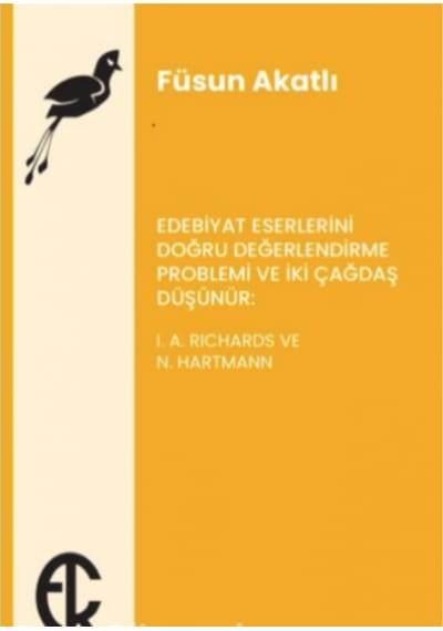 Edebiyat Eserlerini Doğru Değerlendirme Problemi Ve Iki Çağdaş 9789757748670